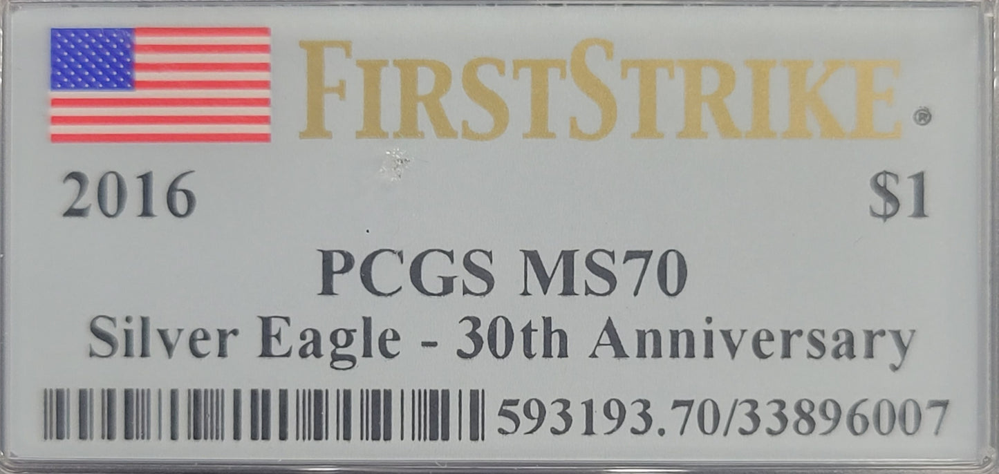2016 American Eagle $1 30th Anniversary 1oz. Fine Silver PCGS certified MS70