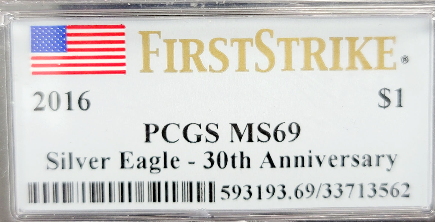 2016 $1, Silver Eagel, Standing Liberty, 30th Anniversary, First Strike, PCGS MS69